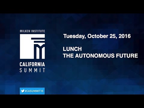 2016 CA Summit - Lunch - The Autonomous Future