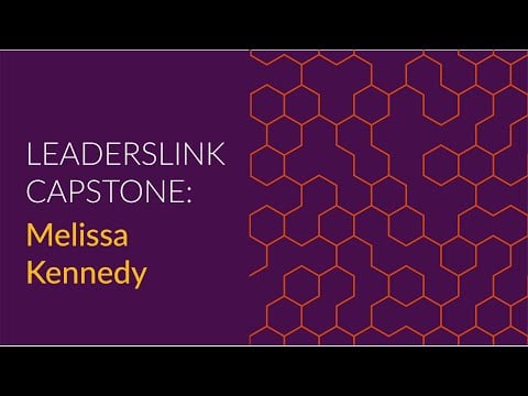 Melissa Kennedy | LeadersLink Capstone