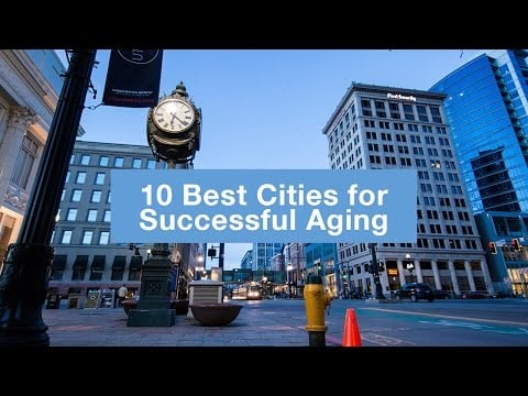 10 Best Cities for Successful Aging
