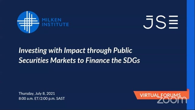 Virtual Forum; Investing with Impact through Public Securities Markets to Finance the SDGs