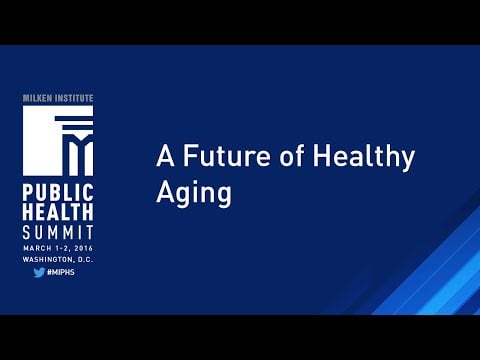 A Future of Healthy Aging