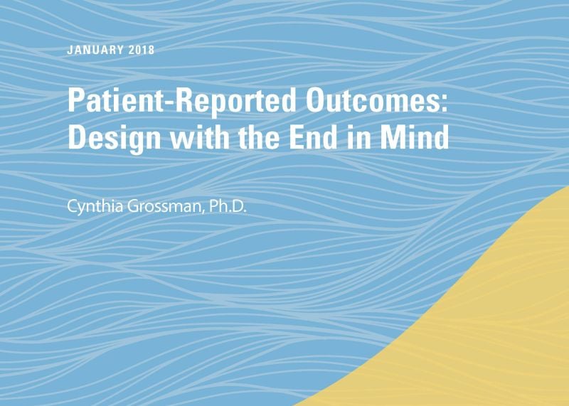Patient-Reported Outcomes: Design with the End in Mind