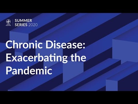Chronic Disease: Exacerbating the Pandemic