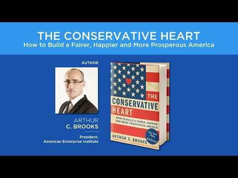 The Conservative Heart: How to Build a Fairer, Happier and More Prosperous America