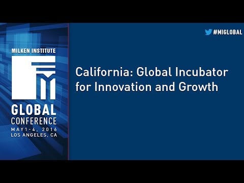 California: Global Incubator for Innovation and Growth