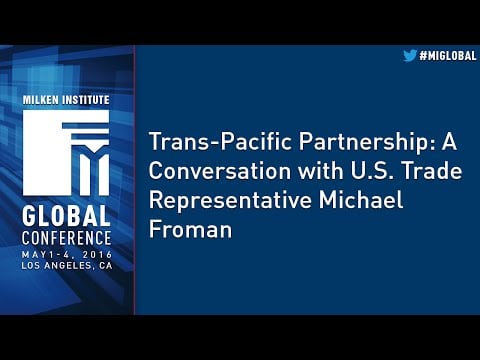 Trans-Pacific Partnership: A Conversation with U.S. Trade Representative Michael Froman