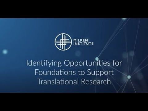 Identifying Opportunities for Foundations to Support Translational Research