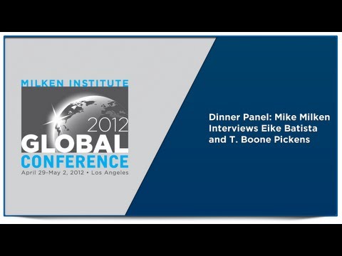 Dinner Panel: Mike Milken Interviews Eike Batista and T. Boone Pickens