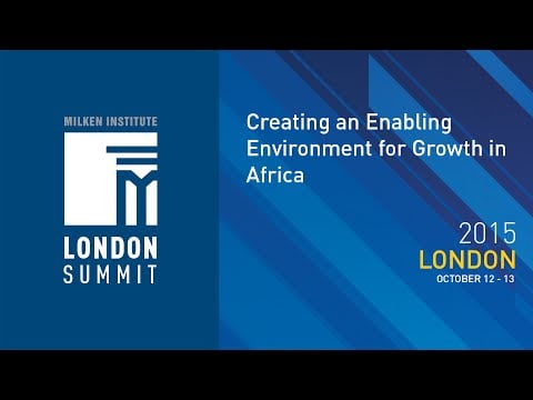 London Summit 2015 - Creating an Enabling Environment for Growth in Africa (I)