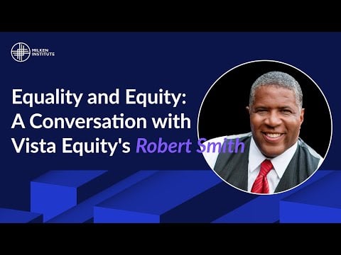 Equality and Equity: A Conversation with Vista Equity's Robert Smith