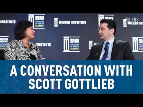 A Conversation with Scott Gottlieb, Commissioner, U.S. Food and Drug Administration