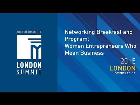 London Summit 2015  -  Networking Breakfast and Program: Women Entrepreneurs Who Mean Business