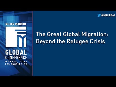 The Great Global Migration: Beyond the Refugee Crisis