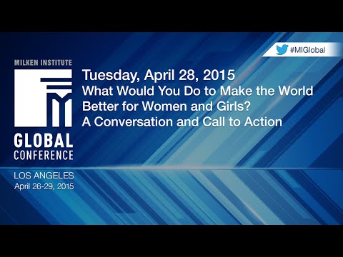 What Would You Do to Make the World Better for Women and Girls? A Conversation and Call to Action