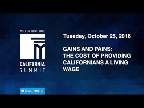 2016 CA Summit - Gains and Pains: The Cost of Providing Californians a Living Wage