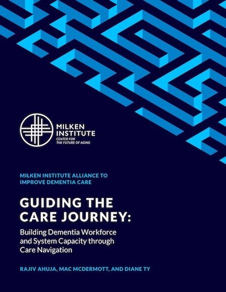 Guiding the Care Journey- Building Dementia Workforce and System Capacity through Care Navigation Report_Cover