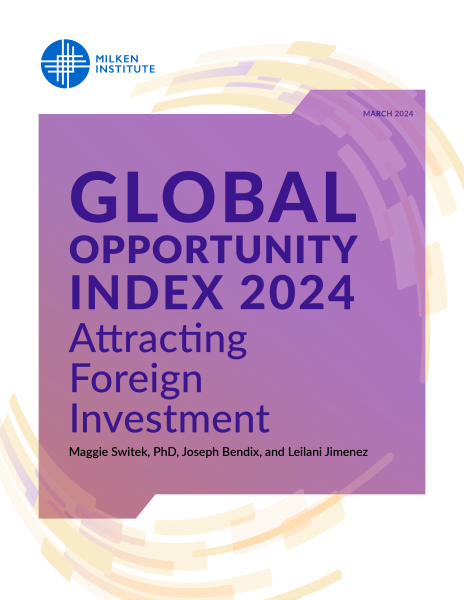 Global Opportunity Index 2024: Attracting Foreign Investment
