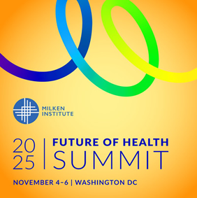 Square graphic advertising the Milken Institute's 2025 Future of Health Summit.