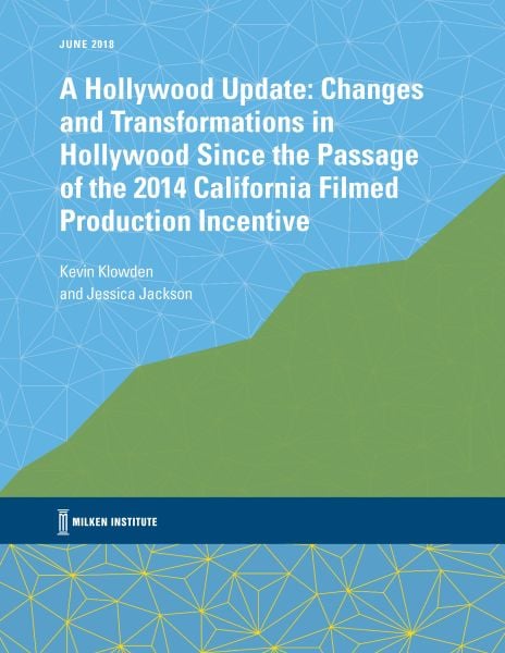 A Hollywood Update: Changes and Transformations in Hollywood Since the Passage of the 2014 California Filmed Production Incentive