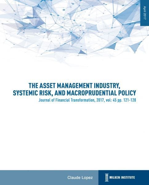 The Asset Management Industry, Systemic Risk, and Macroprudential Policy