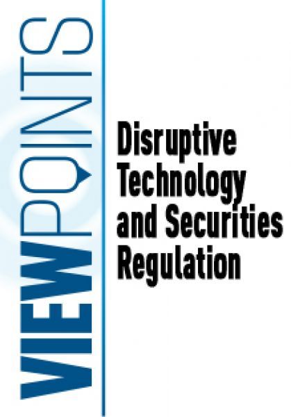 Disruptive Technology and Securities Regulation