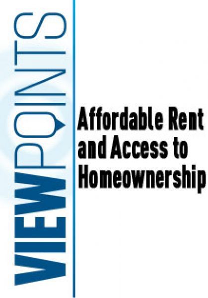 Affordable Rent and Access to Homeownership: Refreshing the Debate in the Context of Housing Finance Reform