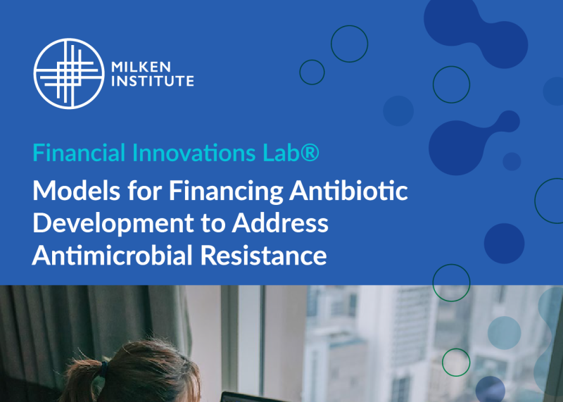 Models for Financing Antibiotic Development to Address Antimicrobial Resistance