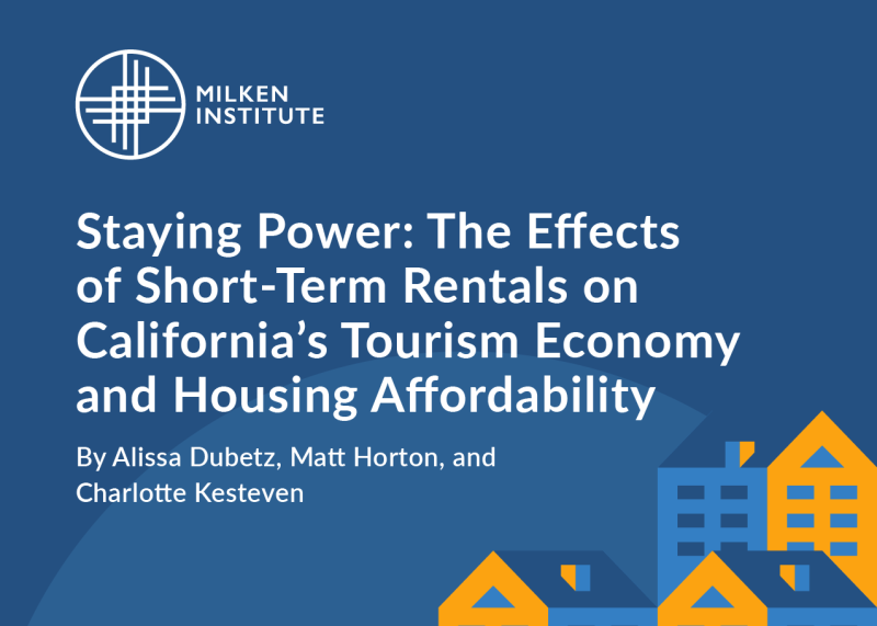 Staying Power: The Effects of Short-Term Rentals on California’s Tourism Economy and Housing Affordability
