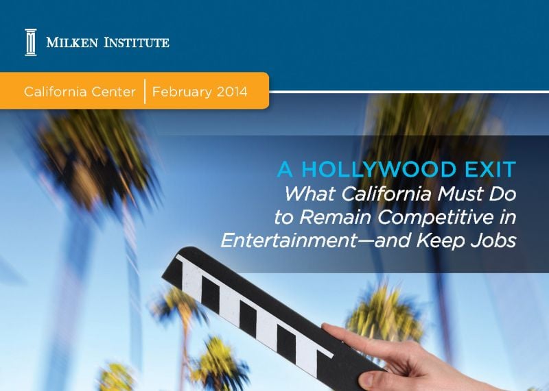 A Hollywood Exit: What California Must Do to Remain Competitive in Entertainment - and Keep Jobs