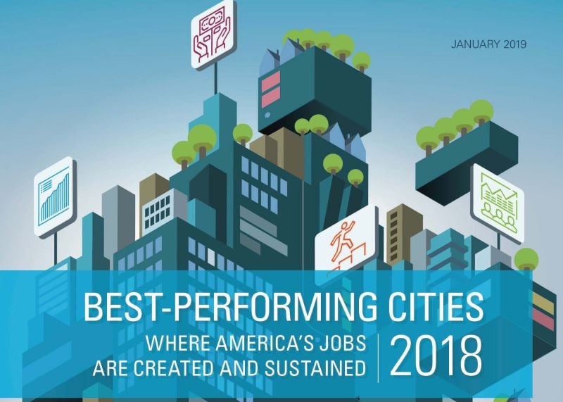 Best-Performing Cities 2018: Where America’s Jobs Are Created