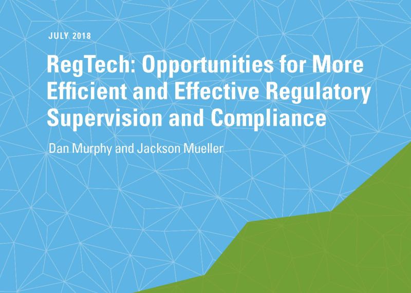 RegTech: Opportunities for More Efficient and Effective Regulatory Supervision and Compliance