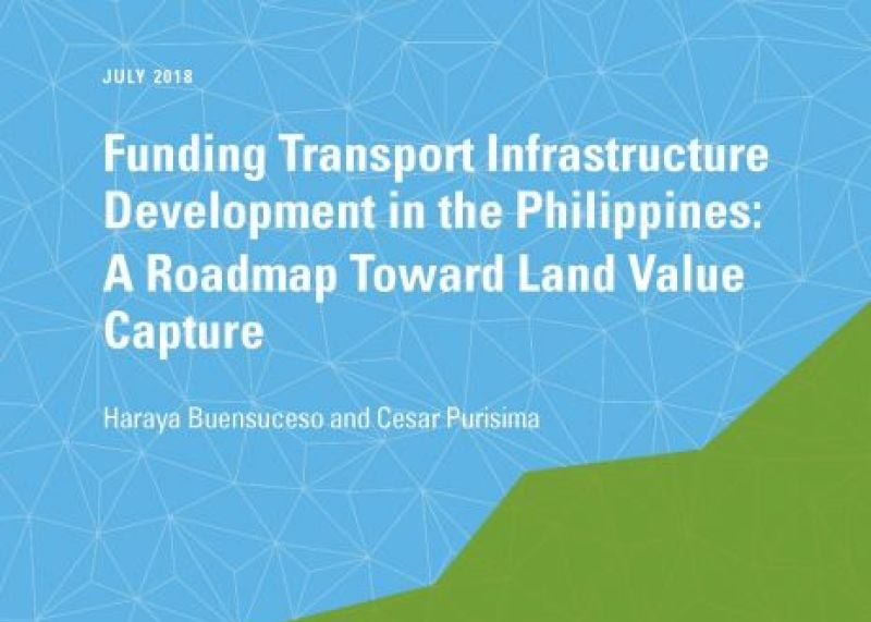 Funding Transport Infrastructure Development in the Philippines: A Roadmap Toward Land Value Capture 