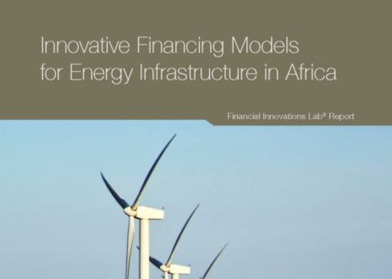 Innovative Financing Models for Energy Infrastructure in Africa